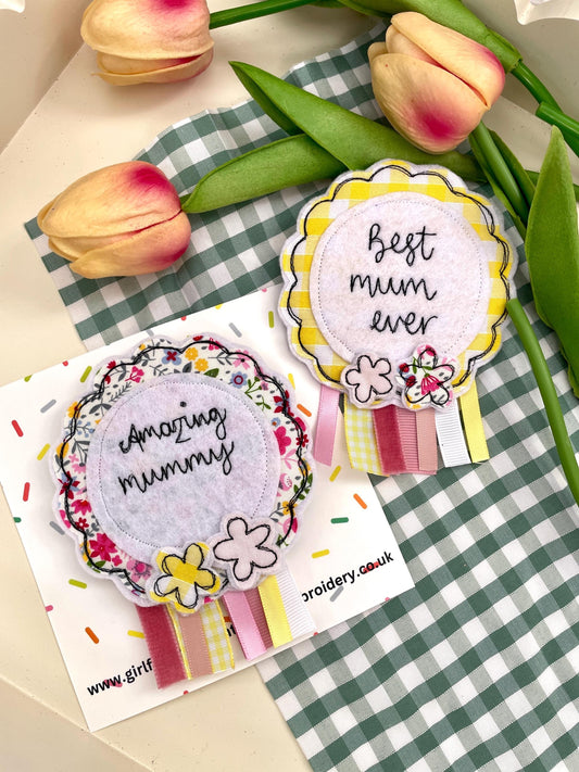 Mother’s Day Rosette badge. Amazing mum rosette. Best mum ever rosette