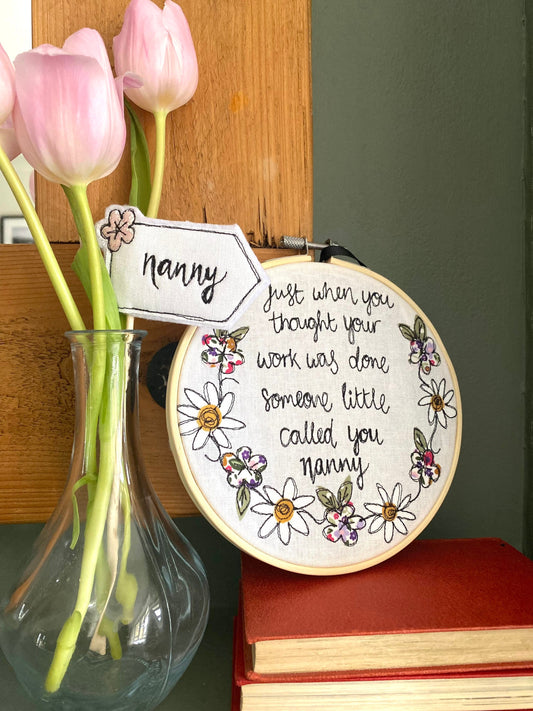 unique mothers day gift Someone little called you nanny freehand embroidered decorative hanging hoop